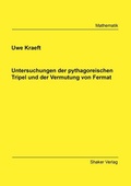 Cover: Untersuchungen der pythagoreischen Tripel und der Vermutung von Fermat - Shaker