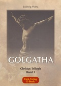 Cover: Golgatha - Eich-Verlag