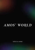 Cover: Cecile B. Evans. Amos World - K&ouml;nig, Walther