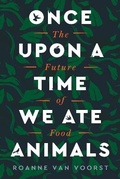 Cover: Once Upon a Time We Ate Animals - HarperOne