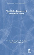 Cover: The Risky Business of Education Policy - Routledge
