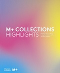 Cover: M+ Collections: Highlights - Thames & Hudson Ltd