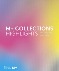 Enlarge image Cover: M+ Collections: Highlights - Thames & Hudson Ltd
