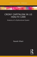 Cover: Crony Capitalism in US Health Care - Routledge