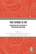 Cover: The Future Is Fat - Routledge