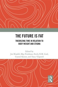 Enlarge image Cover: The Future Is Fat - Routledge