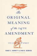 Cover: The Original Meaning of the Fourteenth Amendment - Harvard University Press