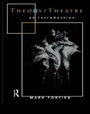 Cover: Theory/Theatre: An Introduction - Routledge