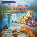 Cover: Fishing for Trouble - Blackstone Publishing