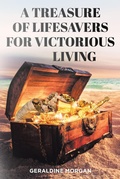 Cover: A Treasure of Lifesavers for Victorious Living - Christian Faith Publishing, Inc.