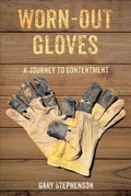 Cover: Worn-Out Gloves - Christian Faith Publishing, Inc.