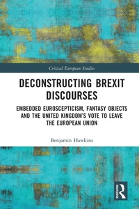 Enlarge image Cover: Deconstructing Brexit Discourses - Routledge