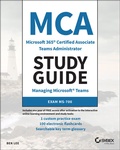 Cover: MCA Microsoft 365 Teams Administrator Study Guide - Wiley