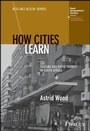 Cover: How Cities Learn - Wiley