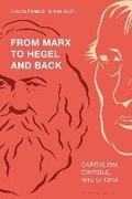 Cover: From Marx to Hegel and Back - Bloomsbury Academic