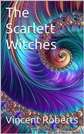 Cover: The Scarlett Witches (The Eternals, #6) - The Eternals