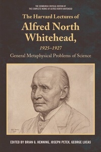 Abbildung von: Harvard Lectures of Alfred North Whitehead, 1925 - 1927 - Edinburgh University Press