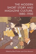 Cover: Modern Short Story and Magazine Culture, 1880-1950 - Edinburgh University Press