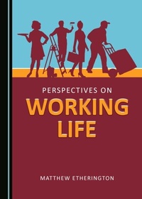 Abbildung von: Perspectives on Working Life - Cambridge Scholars Publishing