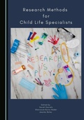 Cover: Research Methods for Child Life Specialists - Cambridge Scholars Publishing