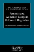 Cover: Feminist and Womanist Essays in Reformed Dogmatics - Westminster John Knox Press