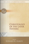 Cover: Christology of the Later Fathers - Westminster John Knox Press