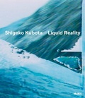 Cover: Shigeko Kubota: Liquid Reality - Museum of Modern Art