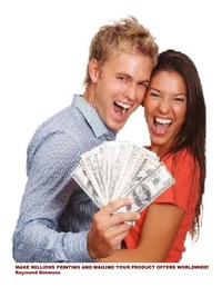 Abbildung von: Make Millions Printing And Mailing Your Product Offers Worldwide! - Lulu.com