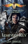 Cover: Izaryle's Key (Heroes of Order, #3) - Eldarlands Publishing