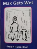 Cover: Max Gets Wet - Helen W Richardson
