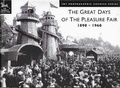 Cover: The Great Days Of The Pleasure Fair - Fairground Heritage trust