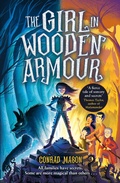Cover: The Girl in Wooden Armour - David Fickling Books