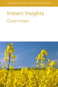 Cover: Instant Insights: Cover Crops - Burleigh Dodds Science Publishing Limited