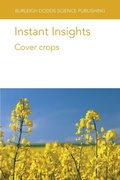 Cover: Instant Insights: Cover Crops - Burleigh Dodds Science Publishing Limited