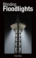Cover: Blinding Floodlights - Newlands Printing Services