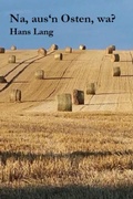 Cover: Na, aus'n Osten, wa? - epubli