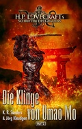 Cover: Lovecrafts Schriften des Grauens 10: Die Klinge von Umao Mo - Blitz Verlag