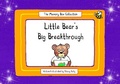 Cover: Little Bear's Big Breakthrough - Stacey Kelly Publishing