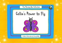 Enlarge image Cover: Callie's Power to Fly - Stacey Kelly Publishing