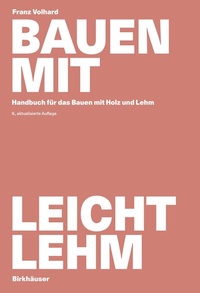 Abbildung von: Bauen mit Leichtlehm - Birkhäuser