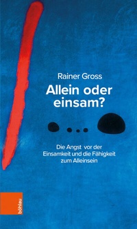 Enlarge image Cover: Allein oder einsam? - Böhlau