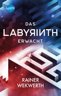 Cover: Das Labyrinth (1). Das Labyrinth erwacht - Arena