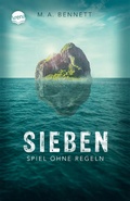 Cover: Sieben. Spiel ohne Regeln - Arena