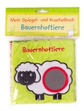 Cover: Mein Spiegel- und Kuschelbuch. Bauernhoftiere - Arena