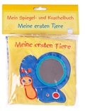 Cover: Mein Spiegel- und Kuschelbuch. Meine ersten Tiere - Arena