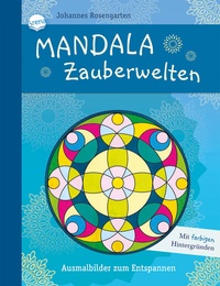 Abbildung von: Mandala Zauberwelten. Ausmalbilder zum Entspannen - Arena