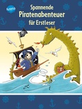 Cover: Spannende Piratenabenteuer f&uuml;r Erstleser - Arena