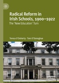 Cover: Radical Reform in Irish Schools, 1900-1922 - Palgrave Macmillan