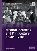 Cover: Medical Identities and Print Culture, 1830s-1910s - Palgrave Macmillan