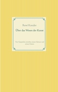 Cover: &Uuml;ber das Wesen der Kunst - BoD - Books on Demand